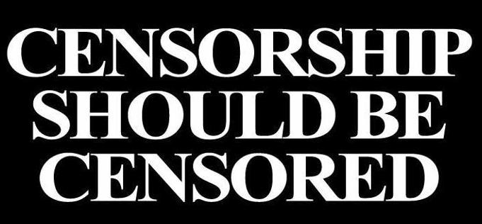 Censorship should be censored